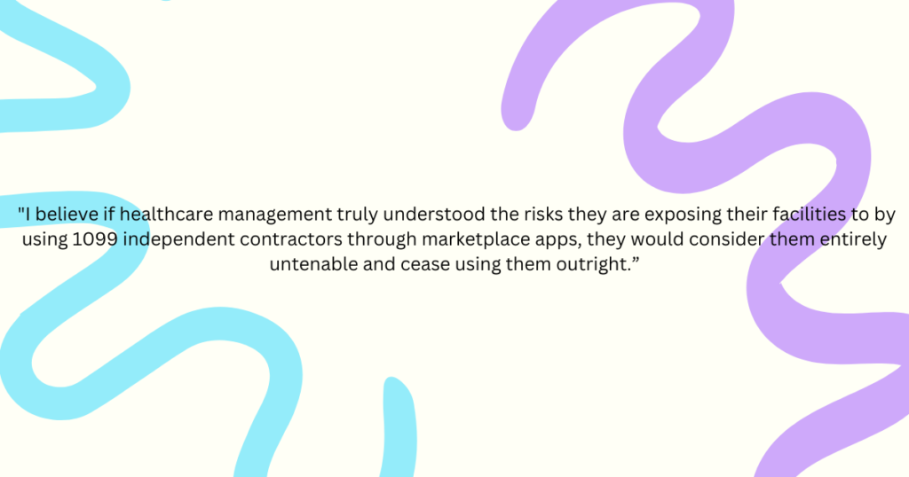 Quote from COO about the risks of 1099 independent contractor